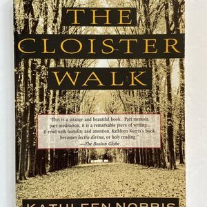 The Cloister Walk Kathleen Norris Paperback Memoir Religion Spirituality 1997